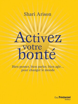 cover image of Activez votre bonté